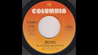 Santana - One Chain (Don&#39;t Make No Prison) 7 Inch Edit