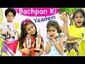 BACHPAN ki YAADEIN - Childhood Memories... |#Fun #Sketch #Childrensdayspecial #Kids #MyMissAnand