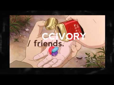 Ccivory - Friends