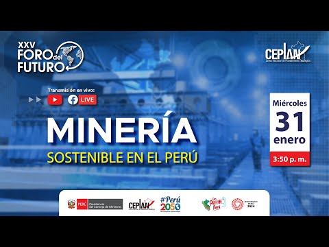 XXV Foro del Futuro: Minería sostenible en el Perú, video de YouTube