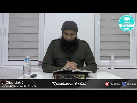 Krivotvoreni hadisi - Mustelahul hadis - 11. dio - dr. Zijad Ljakić