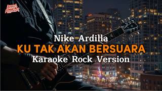 Download lagu Ku Tak Akan Bersuara (Suara Hatiku) - Nike Ardilla - Karaoke Rock Version mp3 Download lagu Ku Tak Akan Bersuara (Suara Hatiku) - Nike Ardilla - Karaoke Rock Version mp3