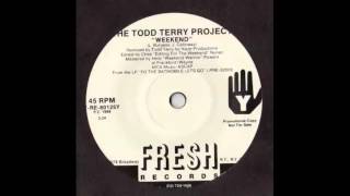 The Todd Terry Project - Weekend video