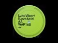 Luke Vibert - I Love Acid
