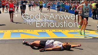 God's Answer for Exhaustion