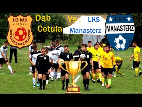 Dąb Cetula vs. Lks Manasterz  Puchar Wójta Gminy Wiązownica 2023