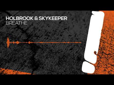 Holbrook & SkyKeeper - Breathe [Interstate] OUT NOW!