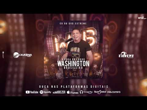 WASHINGTON BRASILEIRO - CD DO DVD EXTREME 2019 COMPLETO