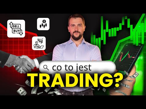 Co to jest trading? #1 Najlepszy kurs tradingu i spekulacji dla początkujących