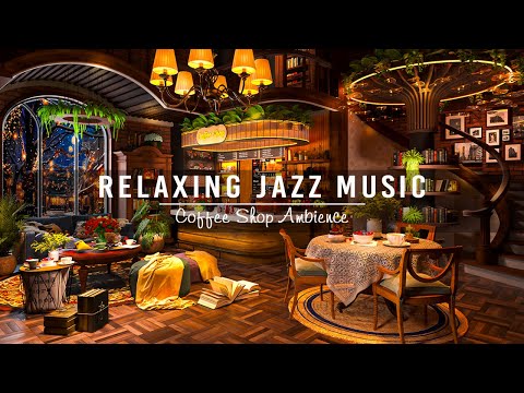 Jazz Relaxing Music for Work,Study,Focus ☕ Warm Jazz Instrumental Music & Cozy Coffee Shop Ambience