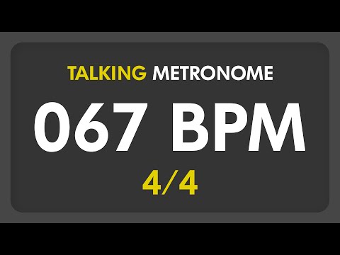 67 BPM - Talking Metronome (4/4)