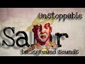 Salar Unstoppable Background Sounds