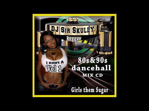 Dj Sir Skully mix cd, 80s & 90s dancehall vol 1