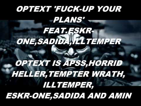 OPTEXT (ESKR-ONE,ILLTEMPER,SADIDA)-FUCK UP YOUR PLANS