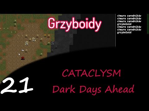 Cataclysm: Dark Days Ahead, cz.21 - grzyboidy.