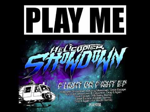 PLAY050 - Helicopter Showdown - Drop It Again (Hot Mouth Remix)