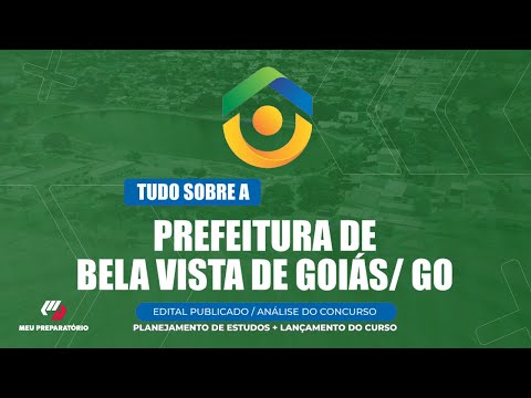 CONCURSO PREFEITURA DE BELA VISTA DE GOIÁS/GO + PLANEJAMENTO DE ESTUDOS (EDITAL PUBLICADO)