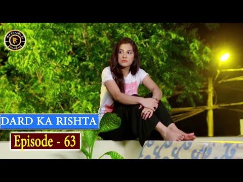 Dard Ka Rishta Episode 63 - Top Pakistani Drama