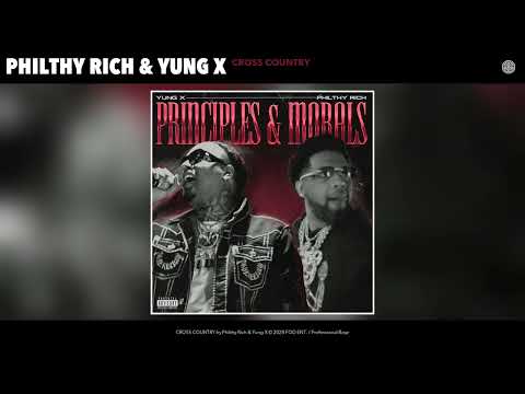 Philthy Rich & Yung X - CROSS COUNTRY (Official Audio)