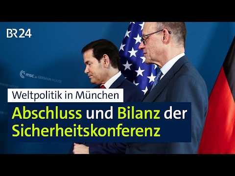Weltpolitik in München: Abschluss und Bilanz der Sicherheitskonferenz | BR24