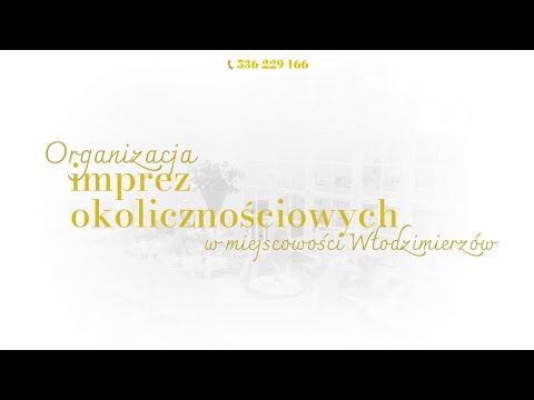 Imprezy okolicznościowe Włodzimierzów Słoneczna Polana