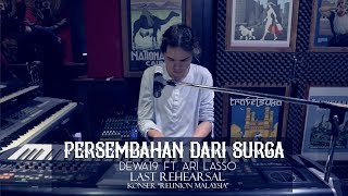 Download lagu Dewa19 Feat Ari Lasso - Persembahan Dari Surga | Last Rehearsal Konser “Reunion Malaysia” mp3