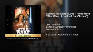 Across the Stars (Love Theme from "Star Wars: Attack of the Clones")