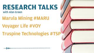 research-talks-marula-mining-maru-voyager-life-voy-truspine-technologies-tsp-17-03-2024