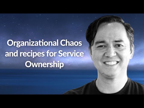 Organizational Chaos & recipes for Service Ownership | Joey Parsons | Conf42 Chaos Engineering 2021