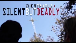 Chemtrails: Silent But Deadly