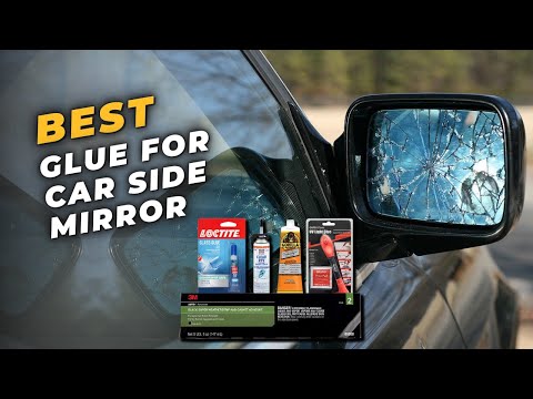 Part of a video titled Best Glue for Car Side Mirror - Top 5 Glues of 2022 - YouTube