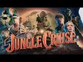 Jungle Cruise (2021) Movie | Dwayne Johnson, Emily Blunt | Jungle Cruise Full Movie Fact & Details