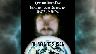 ELO - Oh No Not Susan - Instrumental
