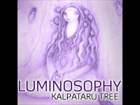Kalpataru Tree - Luminosophy [Full Album]