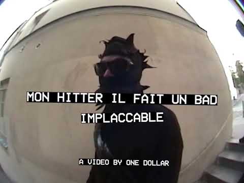 Implaccable - Mon hitter il fait un bad (prod par @systemlevirus réalisé par @onedollarbrand)