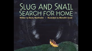 Slug and Snail Search for Home - OFFICAL Book Trailer