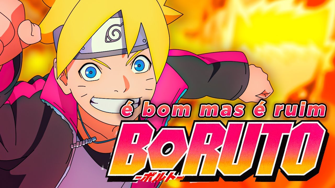 BORUTO é BOM mas é RUIM (e o mangá é pior)