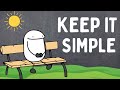 Less Is More The Magic Of A Simple Life