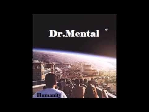 Dr.Mental - Humanity - Mentalcore