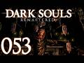 Dark Souls Remastered [053] - In die Dunkelheit