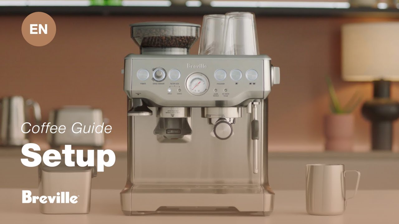 Breville coffee guide tutorial - Setting up your machine