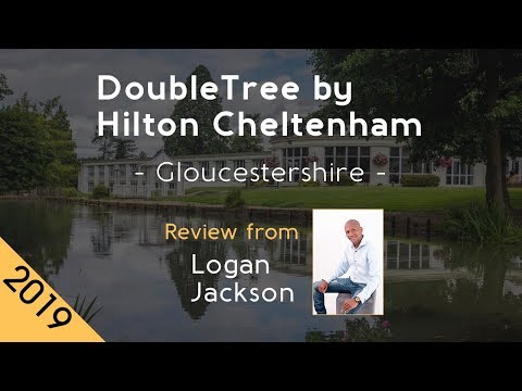 DoubleTree by Hilton Cheltenham 4⋆ Review 2019