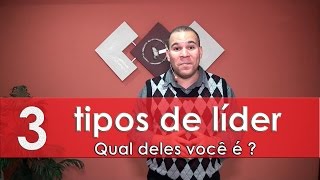 3 Tipos de Líderes, Qual deles você é? - Pr. Bruno Monteiro