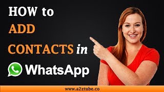 How to Add Contacts in WhatsApp on an Android Device
