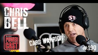 Chris Bell - Carb Warrior? | Mark Bell's PowerCast #190