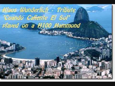 Klaus Wunderlich - Tribute 'Cuando Caliente El Sol'