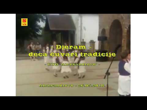 Đeram - deca čuvari tradicije / Nastup KUD "Aleksandrovo" - Banat