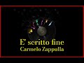 Carmelo Zappulla - E' scritto fine (Lyrics) Karaoke