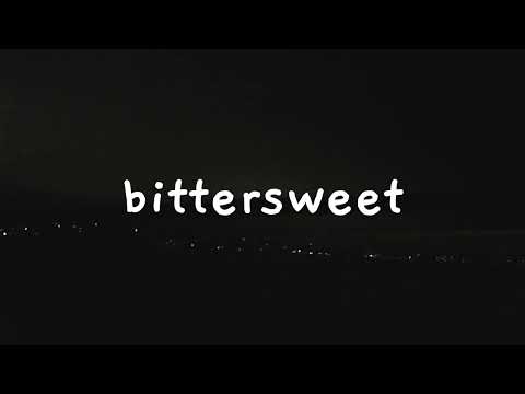 Bittersweet — Lyric Video