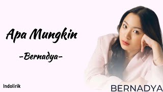Download lagu Bernadya - Apa Mungkin | Lirik Lagu mp3